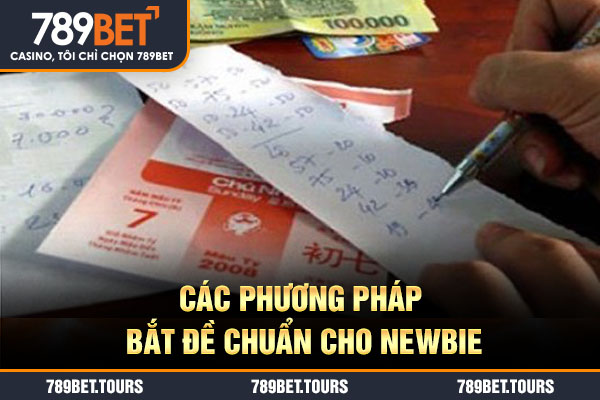 Các phương pháp bắt đề chuẩn cho newbie